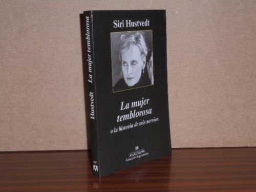 LA MUJER TEMBLOROSA o la historia de mis nervios